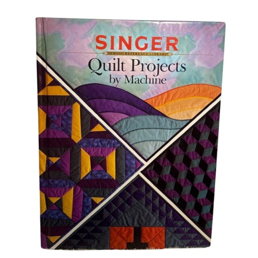 Singer Quilt Projects By Machine Hardcover Instructional Book 1992 Canada